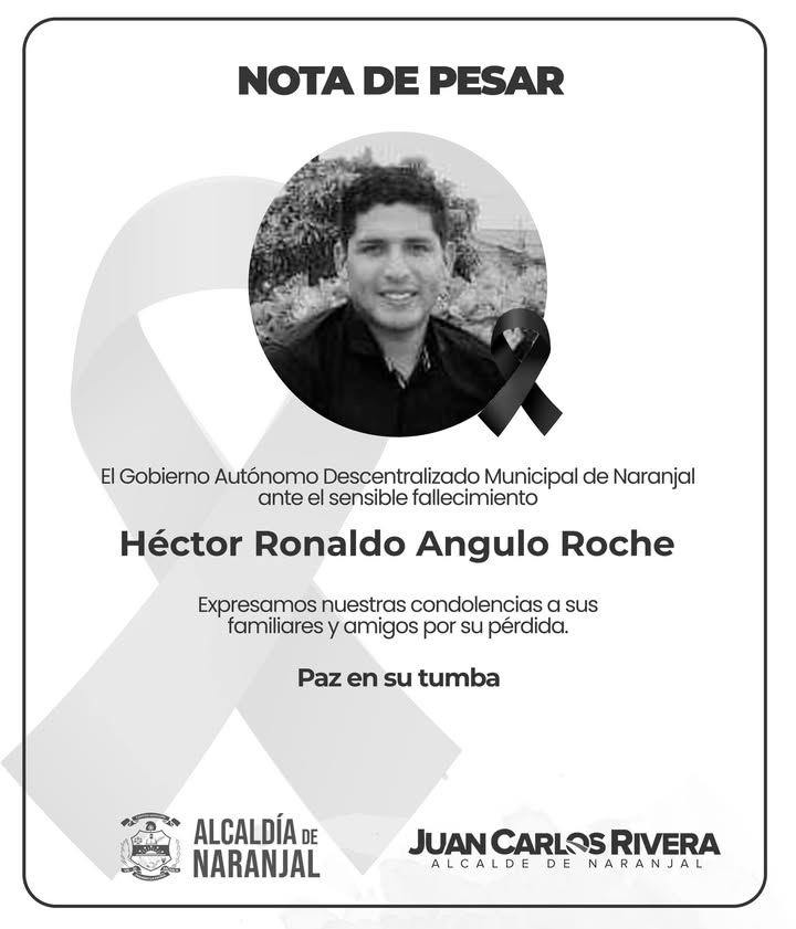 El municipio de Naranjal lamenta el fallecimiento del señor Héctor Ronaldo Angulo Roche