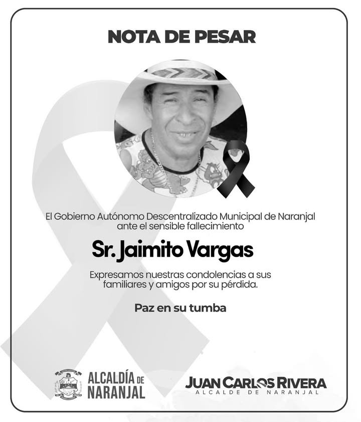 Alcaldía de Naranjal lamenta el fallecimiento de Jaime Vargas y rinde homenaje a su legado
