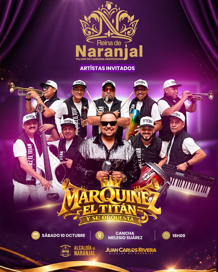 Elección Reina de Naranjal: Marquinez El Titán y su Orquesta serán los protagonistas del sábado